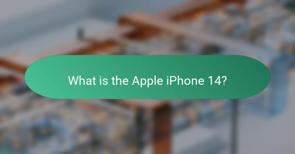 What is the Apple iPhone 14?